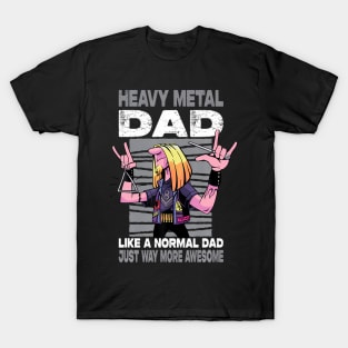 Heavy Metal Dad Like A Normal Dad Just Way More Awesome T-Shirt